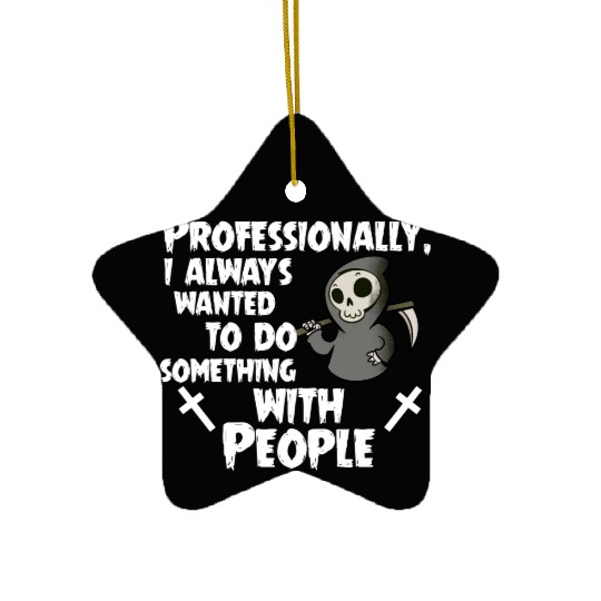 Grim Reaper Funny, Professional With People Ceramic Ornaments