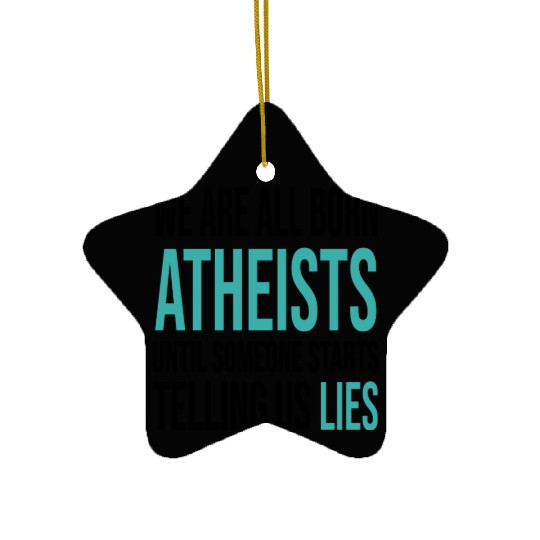 atheism science Ceramic Ornaments