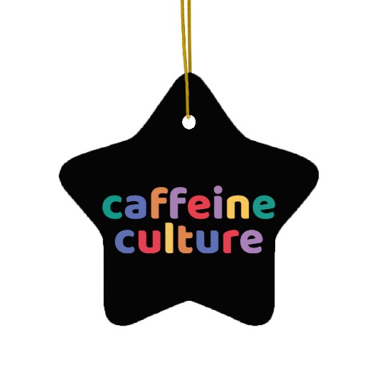 Caffeine culture, coffee lover gift Ceramic Ornaments