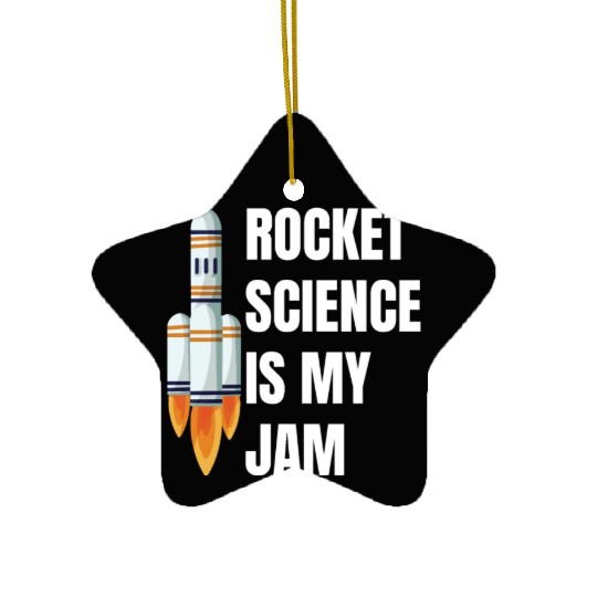 Rocket Science is My Jam Funny Science Astronomy Ceramic Ornaments