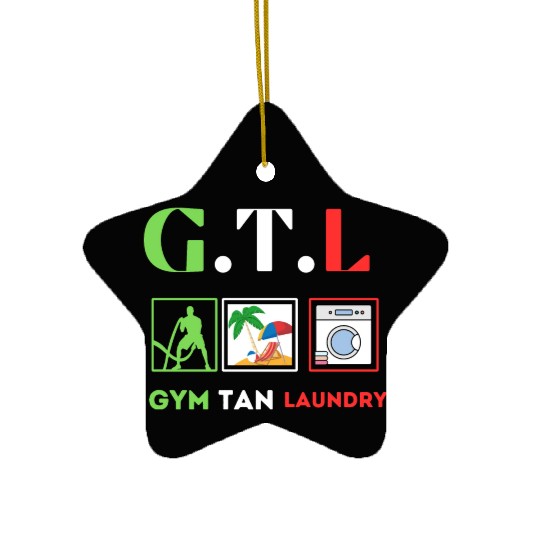 Gym Tan Laundry GTL New Jersey Garden NJ Shore It Ceramic Ornaments