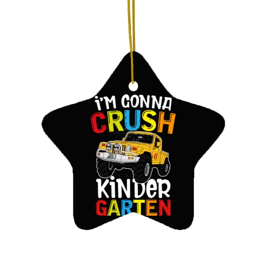 I m Gonna Crush Kindergarten Monster Truck Ceramic Ornaments