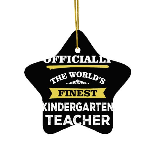 The World's Finest Kindergarten Teacher Ceramic Ornaments