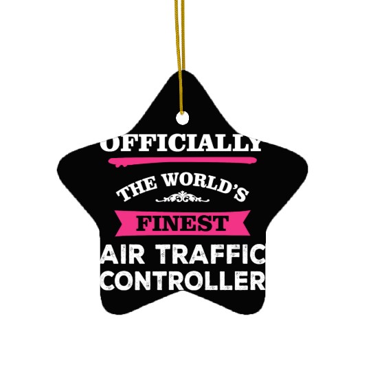 The World's Finest Air Traffic Controller Ceramic Ornaments