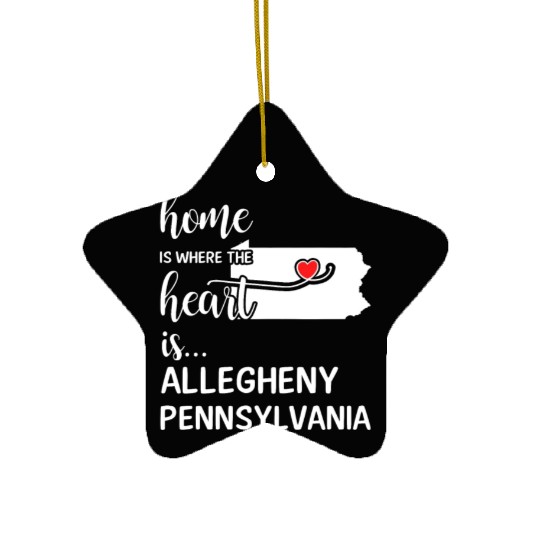 Allegheny County Pennsylvania Is Where My Heart Is Ceramic Ornaments