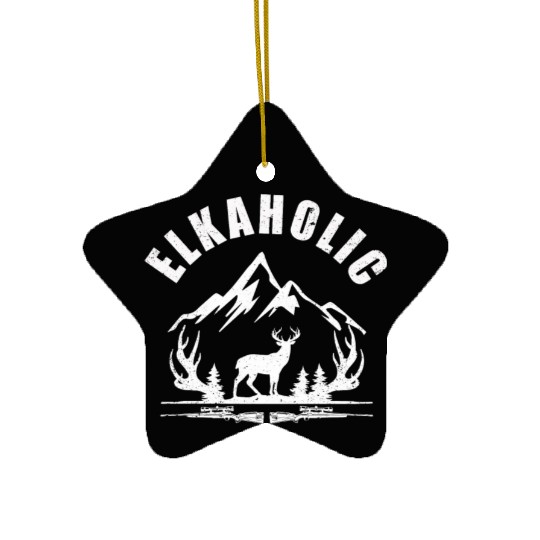 Elk Hunting Elkaholic Hunters Ceramic Ornaments