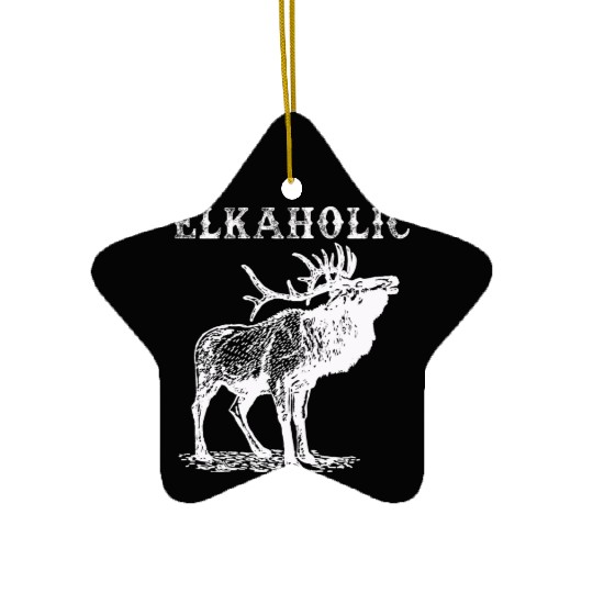 Elk Hunting Elkaholic Hunters Ceramic Ornaments