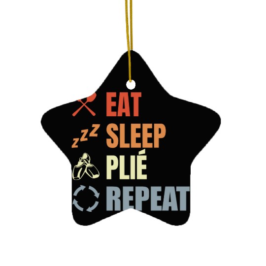 Eat Sleep Ballet Repeat Ceramic Ornaments