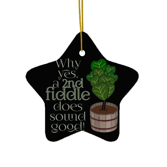 2nd fiddle... leaf fig Ceramic Ornaments