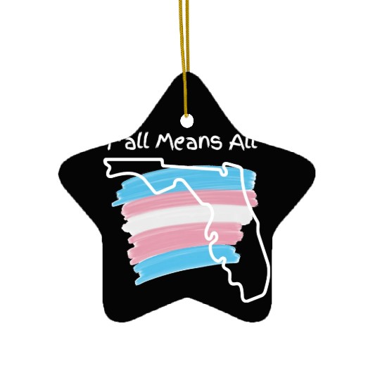 Y'all Means All - Transgender Pride Ceramic Ornaments