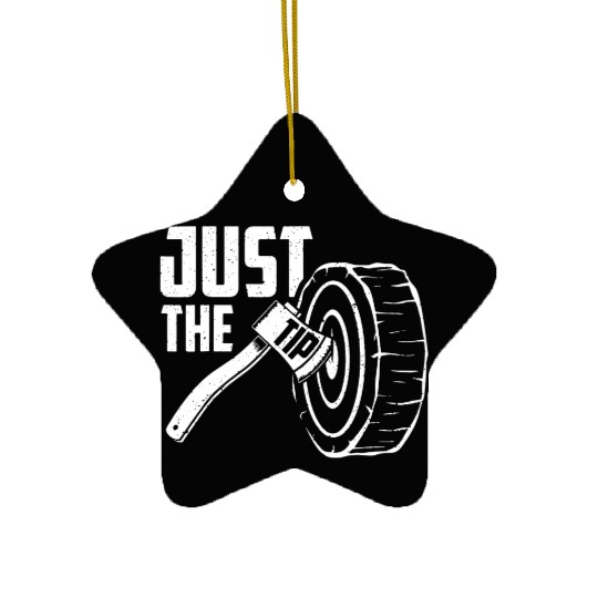 Axe Throwing Just The Tip Ceramic Ornaments