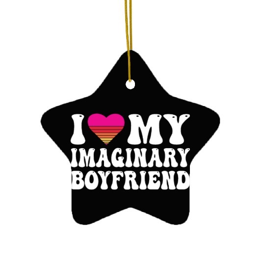 I Heart My Imaginary Bf Boyfriend I Love My Bf Ceramic Ornaments