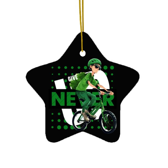 NEVER GIVE UP Ceramic Ornaments