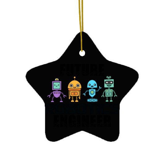 Future Robotics Engineer Robot Engineer Robotics Ceramic Ornaments