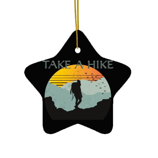 TAKE A HIKE Ceramic Ornaments