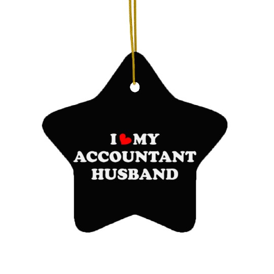 I Love My accountant husband Ceramic Ornaments