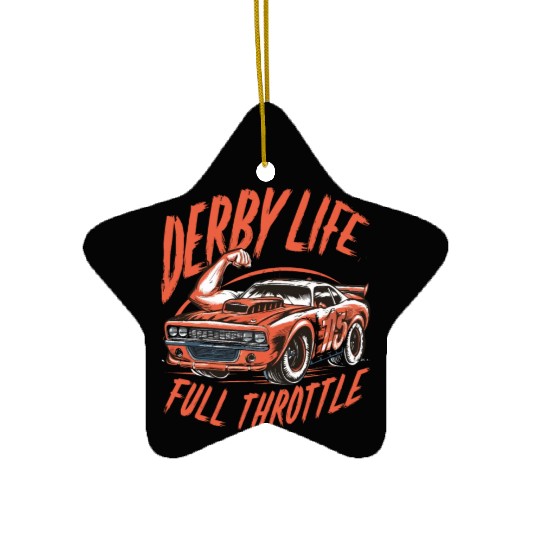 Demo Derby Demolition Derby Demolition Derby Lover Ceramic Ornaments