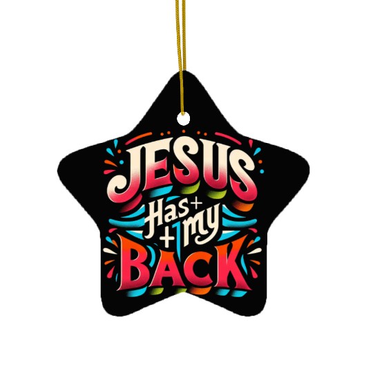 Jesus Has My Back 22 Ceramic Ornaments