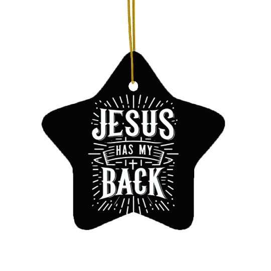 Jesus Has My Back 31 Ceramic Ornaments