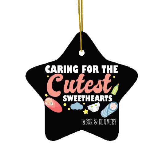 Caring For Cutest Sweethearts NICU Labor And Ceramic Ornaments