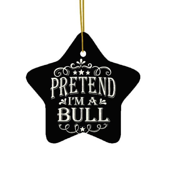 Pretend I'm a Butterfly Funny Lazy Easy Halloween Ceramic Ornaments