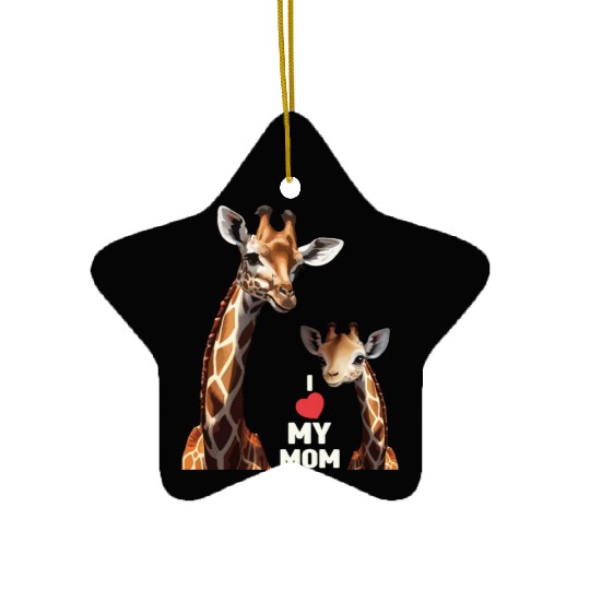 I Love My Mom Giraffe Happy Mother's Day Ceramic Ornaments