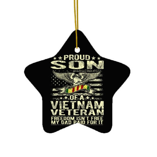 Freedom Isn't Free Proud Son Of A Vietnam Ceramic Ornaments
