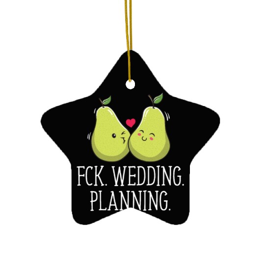 Wedding Planning Engagement Funny Engaged Humor Ceramic Ornaments