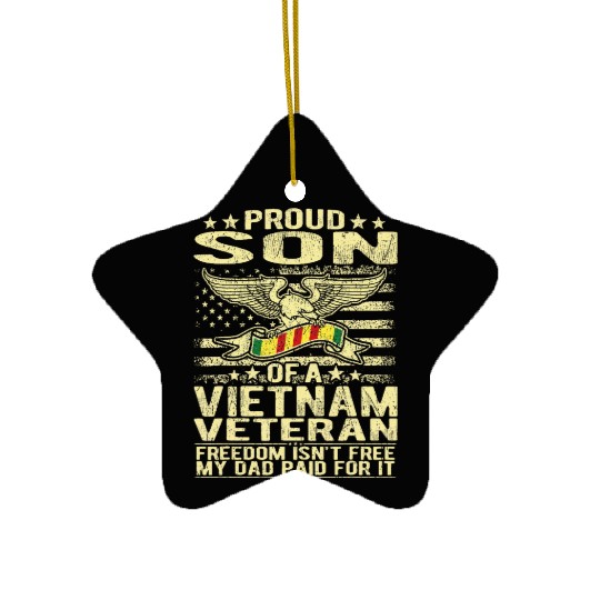 Freedom Isn't Free Proud Son Of A Vietnam Veteran Ceramic Ornaments
