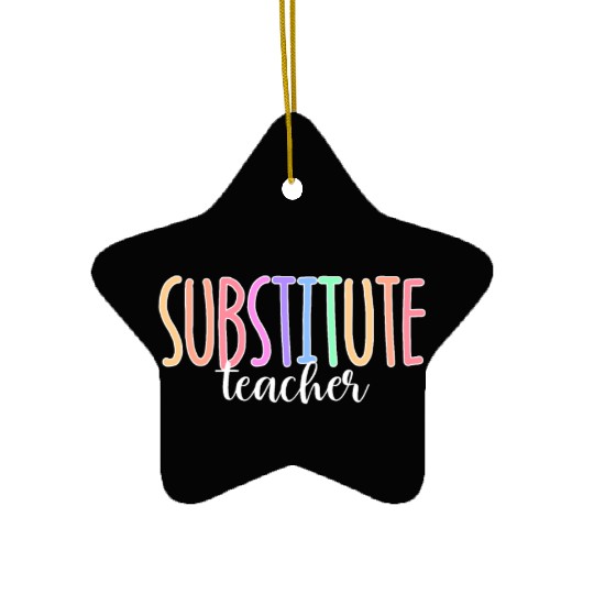 Substitute Teacher Back To School Sub Teacher Ceramic Ornaments