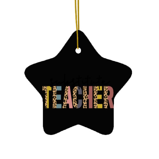 Substitute Teacher Back To School Sub Teacher Ceramic Ornaments
