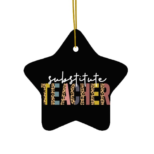 Substitute Teacher Back To School Sub Teacher Ceramic Ornaments