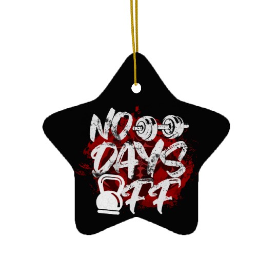 No Days Off Ceramic Ornaments