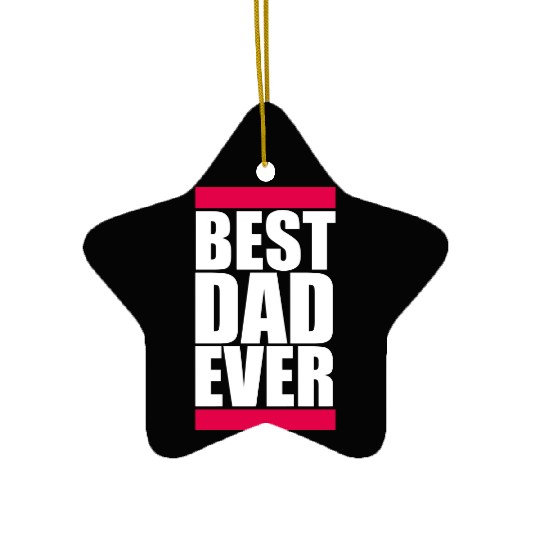 The Best Dad Ever Coolest Daddy in the World Love Ceramic Ornaments
