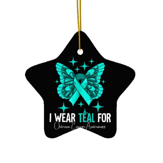 I Wear Teal For Ovarian Cancer Awareness Ceramic Ornaments
