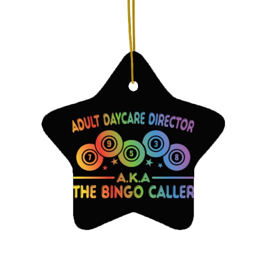 Adult Day Care Director Aka Bingo Caller Ceramic Ornaments