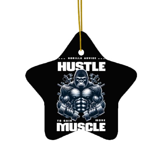gorilla workout hustle to gain more muscle Ceramic Ornaments