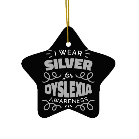 I Wear Silver For Dyslexia Awareness Dyslexia Ceramic Ornaments
