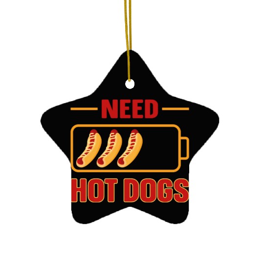 Hot Dog Adult Battery Need Hot Ceramic Ornaments