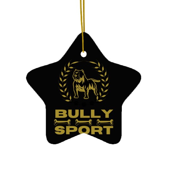 Bully Sport - Pitbull - cool design for Sport Ceramic Ornaments