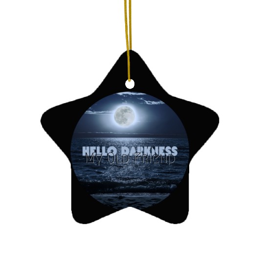 Hello Darkness My Old Friend Ceramic Ornaments