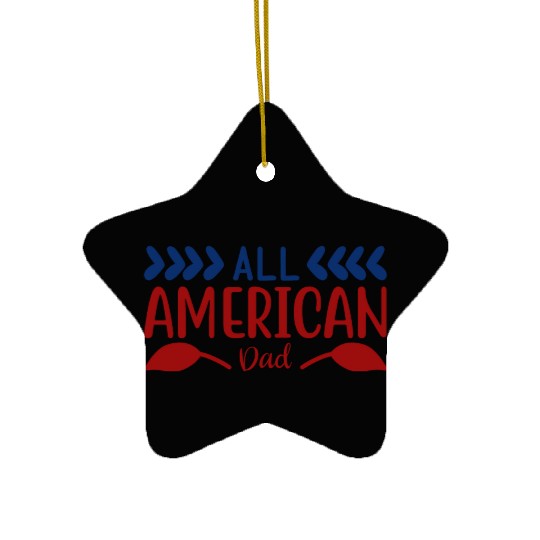 All American Dad Ceramic Ornaments
