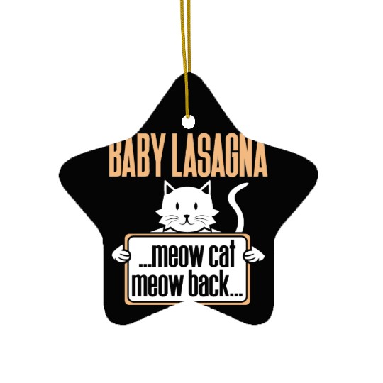Baby Lasagna meow cat meow back Ceramic Ornaments