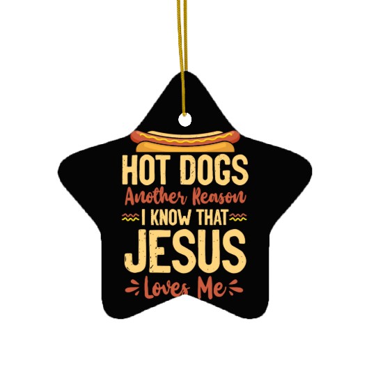 Hot Dog Adult Jesus Faith Ceramic Ornaments