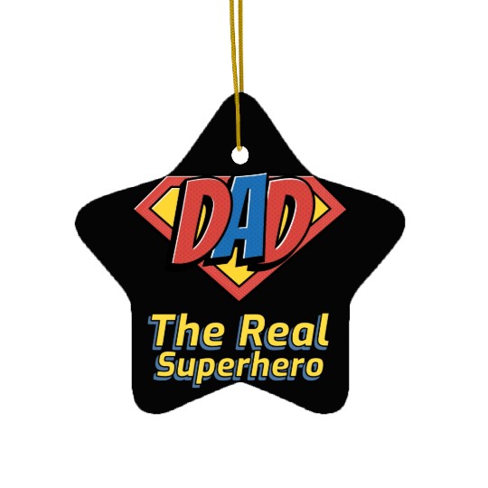 The real superhero : fathers day 2024 Ceramic Ornaments