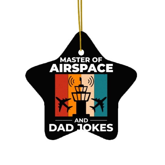 Air Traffic Controller ATC Dad Aviation Humor Ceramic Ornaments
