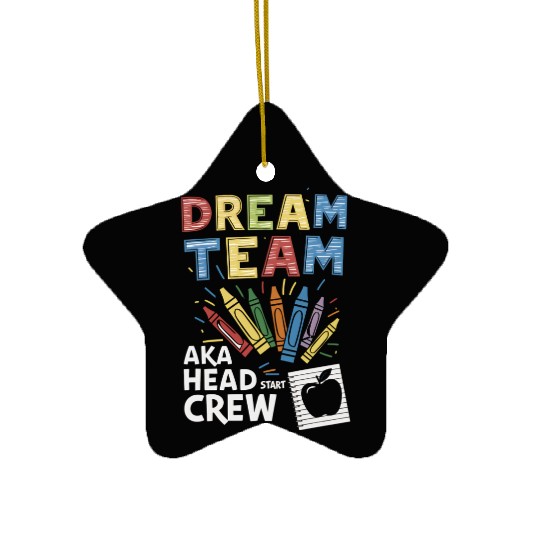 Head Start Dream Team Squad Teacher Back To School Ceramic Ornaments