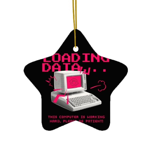 Collection: Loading Data, This Computer... Ceramic Ornaments