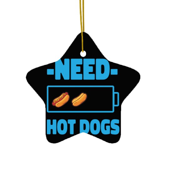Hot Dog Adult Battery Need Hot Ceramic Ornaments