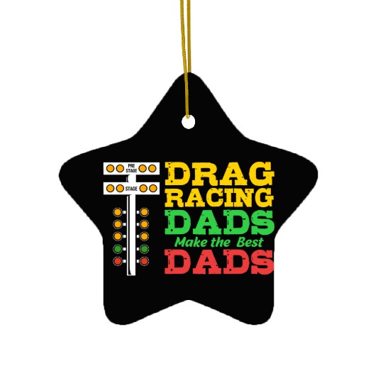 Fathers Day Racing Car Lover Drag Racing Dad Ceramic Ornaments